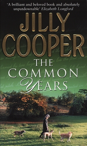 Book cover of The Common Years by Jilly Cooper