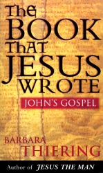 Book cover of The Book That Jesus Wrote by Barbara Thiering