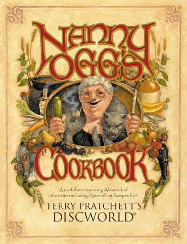 Book cover of Nanny Ogg's Cookbook by Terry Pratchett, Stephen Briggs, Tina Hannan
