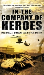 Book cover of In The Company Of Heroes by Michael J Durant