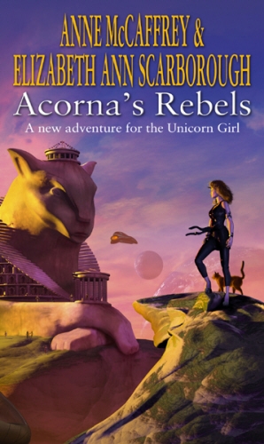 Book cover of #6 - Acorna's Rebels by Anne McCaffrey, Elizabeth Ann Scarborough