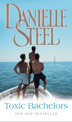 Book cover of Toxic Bachelors by Danielle Steel
