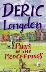 Book cover of Paws In The Proceedings by Deric Longden