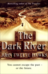 Book cover of The Dark River by John Twelve Hawks