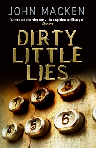 Book cover of Dirty Little Lies by John Macken