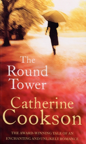 Book cover of The Round Tower by Catherine Cookson