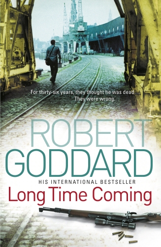 Book cover of Long Time Coming by Robert Goddard