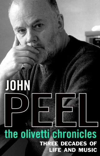 Book cover of The Olivetti Chronicles by John Peel