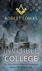 Book cover of The Invisible College by Robert Lomas