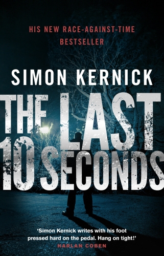 Book cover of #5 - The Last 10 Seconds by Simon Kernick