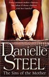 Book cover of The Sins of the Mother by Danielle Steel