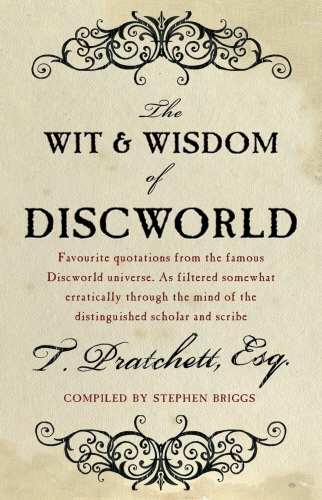 Book cover of The Wit And Wisdom Of Discworld by Terry Pratchett, Stephen Briggs