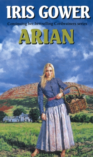 Book cover of Arian (The Cordwainers: 4) by Iris Gower