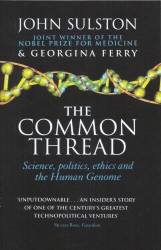 Book cover of The Common Thread by John Sulston, Georgina Ferry