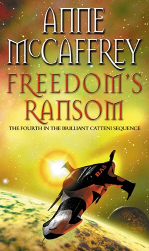 Book cover of #4 - Freedom's Ransom by Anne McCaffrey