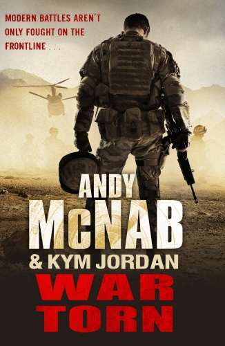 Book cover of War Torn by Andy McNab, Kym Jordan