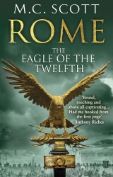 Book cover of Rome: The Eagle Of The Twelfth by Manda Scott