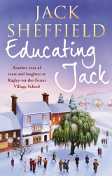 Book cover of Educating Jack by Jack Sheffield