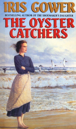 Book cover of The Oyster Catchers (The Cordwainers: 2) by Iris Gower