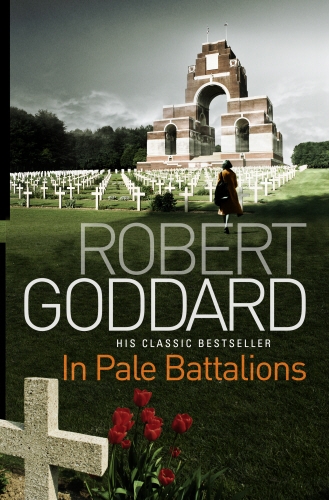 Book cover of In Pale Battalions by Robert Goddard
