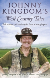 Book cover of Johnny Kingdom's West Country Tales by Johnny Kingdom