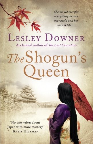 Book cover of The Shogun's Queen by Lesley Downer