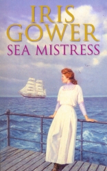 Book cover of Sea Mistress by Iris Gower