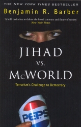 Book cover of Jihad Vs McWorld by Benjamin R Barber