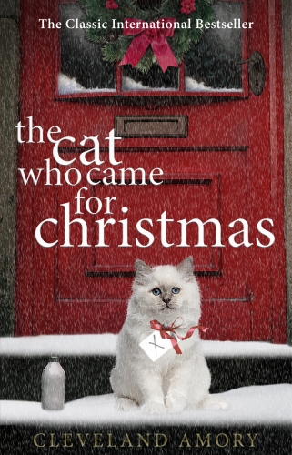 Book cover of The Cat Who Came For Christmas by Cleveland Amory
