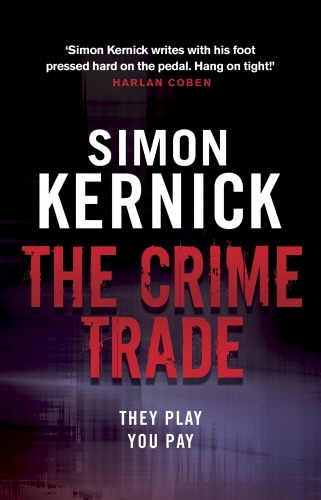 Book cover of #1 - The Crime Trade by Simon Kernick