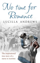 Book cover of No Time For Romance by Lucilla Andrews