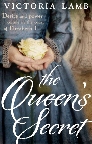 Book cover of The Queen's Secret by Victoria Lamb