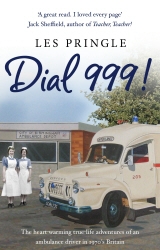 Book cover of Dial 999! by Les Pringle