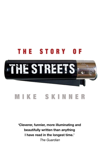 Book cover of The Story of The Streets by Mike Skinner