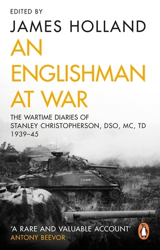 Book cover of An Englishman at War: The Wartime Diaries of Stanley Christopherson DSO MC & Bar 1939-1945 by Stanley Christopherson