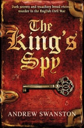 Book cover of The King's Spy by Andrew Swanston