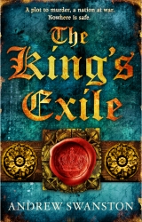 Book cover of The King's Exile by Andrew Swanston