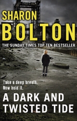 Book cover of A Dark and Twisted Tide by Sharon Bolton