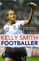 Book cover of Footballer: My Story by Kelly Smith