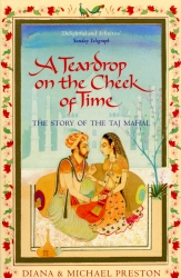 Book cover of A Teardrop on the Cheek of Time by Diana Preston, Michael Preston