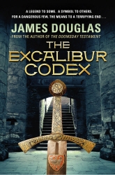 Book cover of The Excalibur Codex by James Douglas