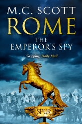 Book cover of Rome: The Emperor's Spy (Rome 1) by Manda Scott