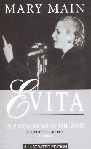 Book cover of Evita: The Woman With The Whip by Mary Main