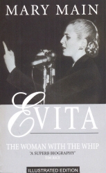 Book cover of Evita: The Woman With The Whip by Mary Main