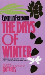 Book cover of The Days Of Winter by Cynthia Freeman