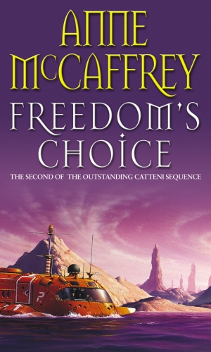 Book cover of #2 - Freedom's Choice by Anne McCaffrey