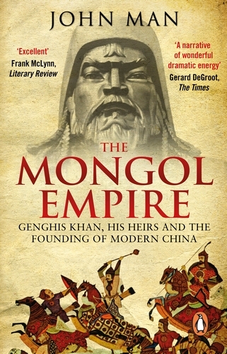 Book cover of The Mongol Empire by John Man