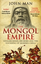 Book cover of The Mongol Empire by John Man