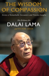 Book cover of The Wisdom of Compassion by Dalai Lama, Victor Chan
