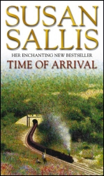 Book cover of Time Of Arrival by Susan Sallis